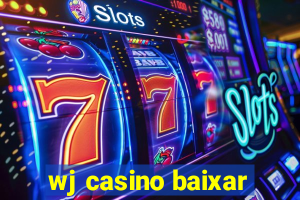 wj casino baixar